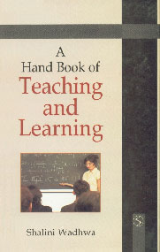 A Hand Book of Teaching and Learning 1st Edition,8176258369,9788176258364