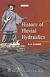 History of Fluvial Hydraulics 1st Edition, Reprint,812240815X,9788122408157