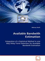 Available Bandwith Estimation,3639105362,9783639105360