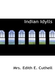 Indian Idylls,1103012630,9781103012633