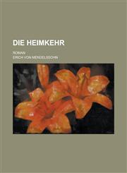 Die Heimkehr; Roman,1231061634,9781231061633