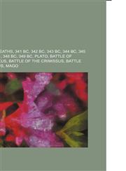 340s BC 340 BC, 340s BC deaths, 341 BC, 342 BC, 343 BC, 344 BC, 345 BC, 346 BC, 347 BC, 348 BC, 349 BC, Plato, Battle of Maling, Euphraeus,1156000009,9781156000007