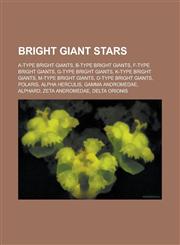 Bright Giant Stars HR 6902, Bright Giant,,1156024579,9781156024577