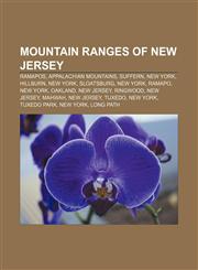 Mountain ranges of New Jersey Ramapos, Appalachian Mountains, Suffern, New York, Hillburn, New York, Sloatsburg, New York, Ramapo, New York,1156851874,9781156851876