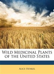 Wild Medicinal Plants of the United States,1147555265,9781147555264