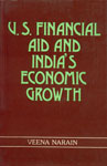 U.S. Financial Aid and India's Economic Growth 1st Edition,8190006657,9788190006651