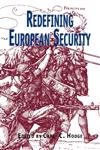 Redefining European Security,0815327927,9780815327929