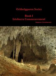 Orbbelgguren Series Book I Istobarra Commencement,1304855856,9781304855855