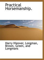 Practical Horsemanship.,1140446193,9781140446194