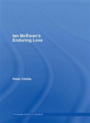 Ian McEwan's Enduring Love (Routledge Guides to Literature),0415345588,9780415345583