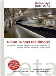 Union Tunnel (Baltimore),6135298852,9786135298857