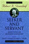 Seeker and Servant Reflections on Religious Leadership 1st Edition,0787902292,9780787902292