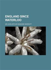 England Since Waterloo,1458826252,9781458826251