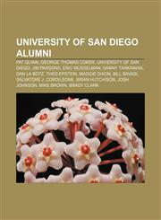 University of San Diego alumni Pat Quinn, George Thomas Coker, University of San Diego, Jim Parsons, Eric Musselman, Danny Tarkanian,1156904625,9781156904626