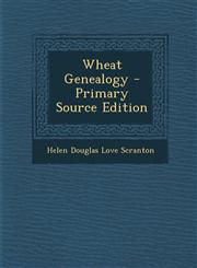 Wheat Genealogy - Primary Source Edition,1294488694,9781294488699