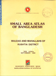 Small Area Atlas of Bangladesh : Mauzas and Mahallahs of Kushtia District - September, 1989