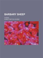 Barbary sheep; a novel,1231023759,9781231023754