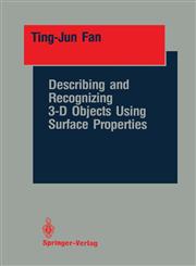 Describing and Recognizing 3-D Objects Using Surface Properties,0387971793,9780387971797