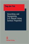 Describing and Recognizing 3-D Objects Using Surface Properties,0387971793,9780387971797