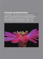 Norske musikkpriser Alarmprisen, Salgstrofeer i musikkbransjen i Norge, Spellemannprisen, Spellemannprisen 2010, Spellemannprisen 2009,1232792683,9781232792680