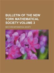 Bulletin of the New York Mathematical Society Volume 3,1236303873,9781236303875