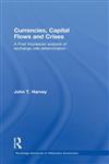 Currencies, Capital Flows and Crises A post Keynesian analysis of exchange rate determination,0415777631,9780415777636