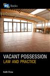 Vacant Possession Law and Practice,0080966802,9780080966809