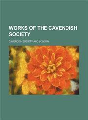 Works of the Cavendish Society (Volume 23),1150637358,9781150637353