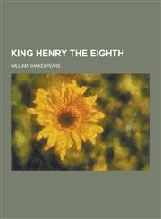 King Henry the Eighth,1230382321,9781230382326