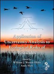 Application of Uncertainty Analysis to Ecological Risks of Pesticides,1439807345,9781439807347