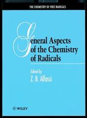 General Aspects of the Chemistry of Radicals,0471987603,9780471987604