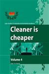 Cleaner is Cheaper, Vol. 4 Case Studies of Corporate Environmental Excellence,8179930866,9788179930861