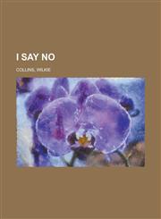 I Say No,115363192X,9781153631921