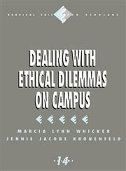 Dealing with Ethical Dilemmas on Campus,0803954816,9780803954816