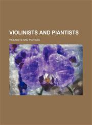 Violinists and Piantists,1150902698,9781150902697