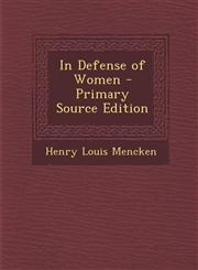 In Defense of Women - Primary Source Edition,1293241245,9781293241240
