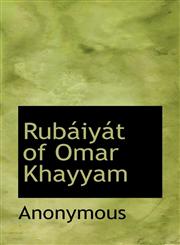 Rub Iy T of Omar Khayyam,1116643995,9781116643992