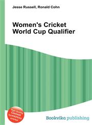 Women's Cricket World Cup Qualifier,551210134X,9785512101346