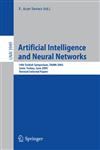 Artificial Intelligence and Neural Networks 14th Turkish Symposium, TAINN 2005, Izmir, Turkey, June 16-17, 2005, Revised Selected Papers,3540367136,9783540367130