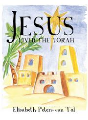 Jesus Lived the Torah,162907652X,9781629076522
