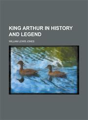 King Arthur in history and legend,1231202661,9781231202661
