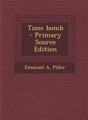 Time Bomb - Primary Source Edition,1293627232,9781293627235