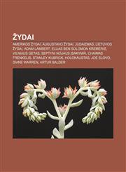 Žydai Amerikos žydai, Augustavo žydai, Judaizmas, Lietuvos žydai, Adam Lambert, Elijas Ben Solomon Kremeris, Vilniaus getas,1232987166,9781232987161