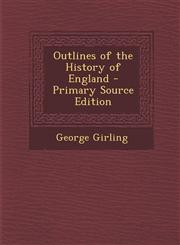 Outlines of the History of England - Primary Source Edition,1295649659,9781295649655