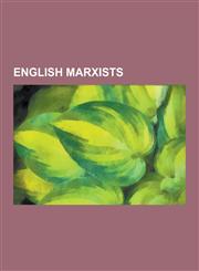 English Marxists English Communists, E. P. Thompson, Doris Lessing, Alan Bush, Ewan MacColl, Joan Littlewood, Donald MacLean, Anthony B,1230609903,9781230609904