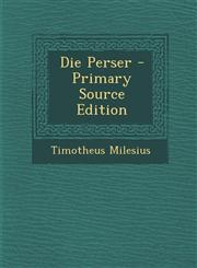 Die Perser - Primary Source Edition,1295279959,9781295279951