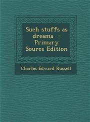 Such stuffs as dreams  - Primary Source Edition,1294933299,9781294933298