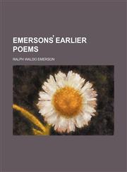 Emersons̕ earlier poems,1150662484,9781150662485