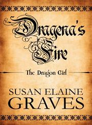 Dragena's Fire The Dragon Girl,1448986443,9781448986446
