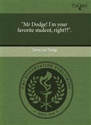 "Mr Dodge! I'm your favorite student, right??".,1243416904,9781243416902